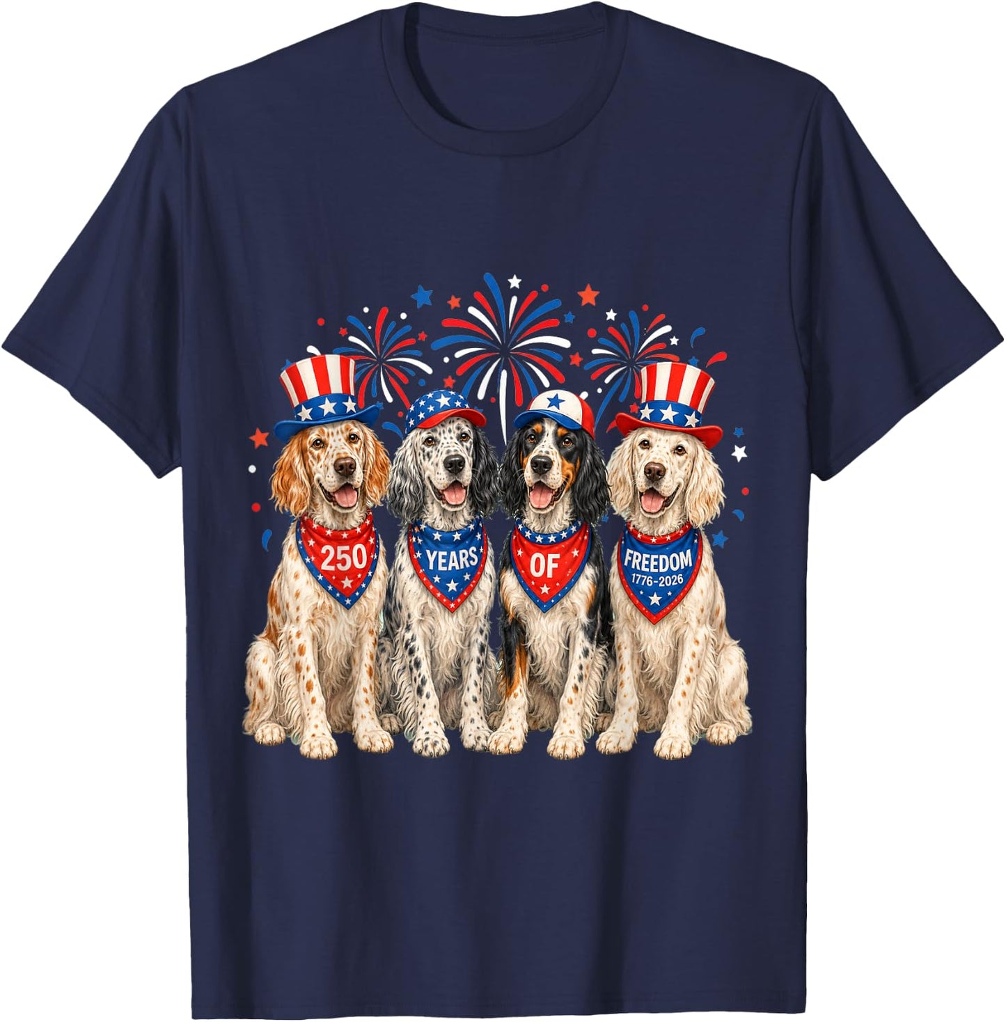 English Setter Dog 250 Years American 1776 2026 4th July T-Shirt - T-Shirt | Navy