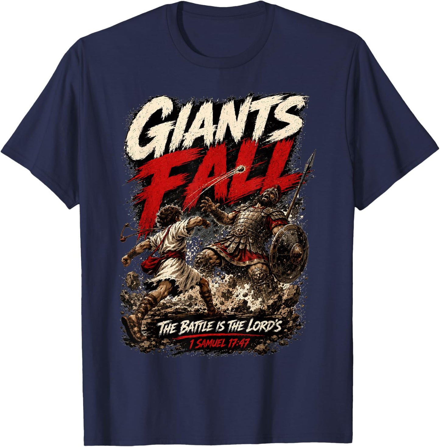Giants Fall The Battle is The Lord's David and Goliath Bible T-Shirt - T-Shirt | Navy