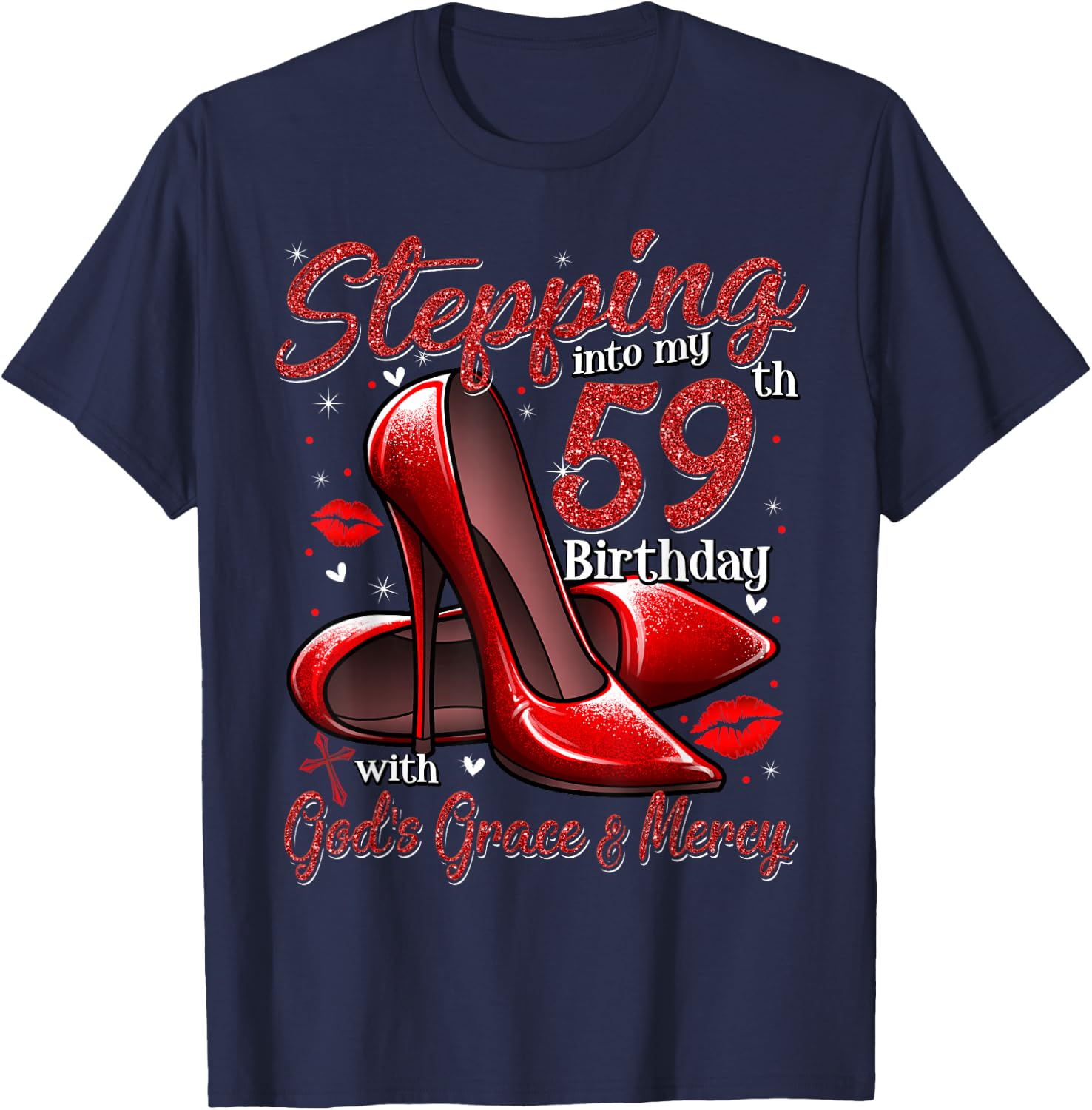 High Heels Stepping Into My 59th Birthday 59 and Fabulous T-Shirt - T-Shirt | Navy