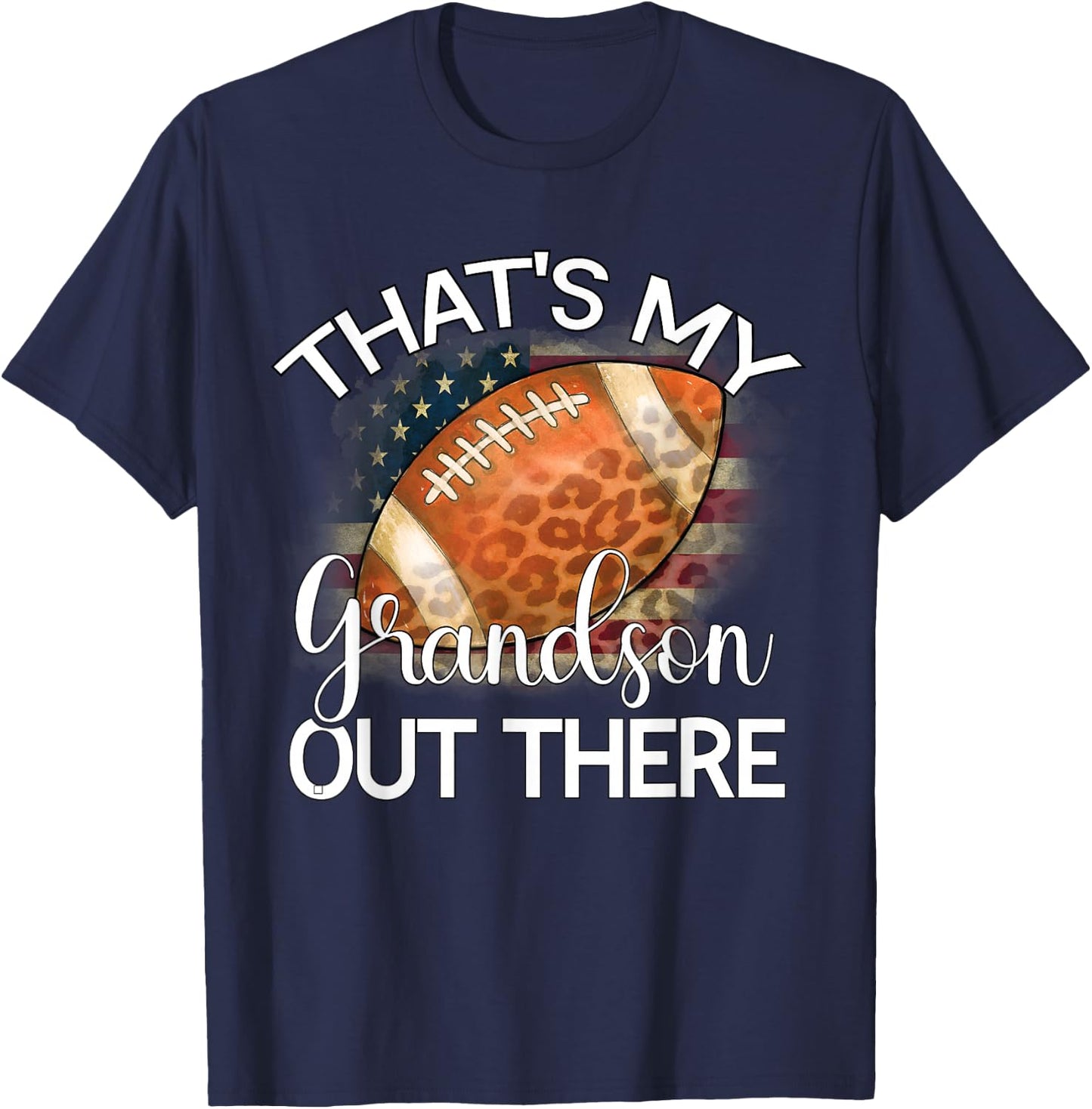 That's My Grandson Out There Football Grandma Grandpa T-Shirt - T-Shirt | Navy