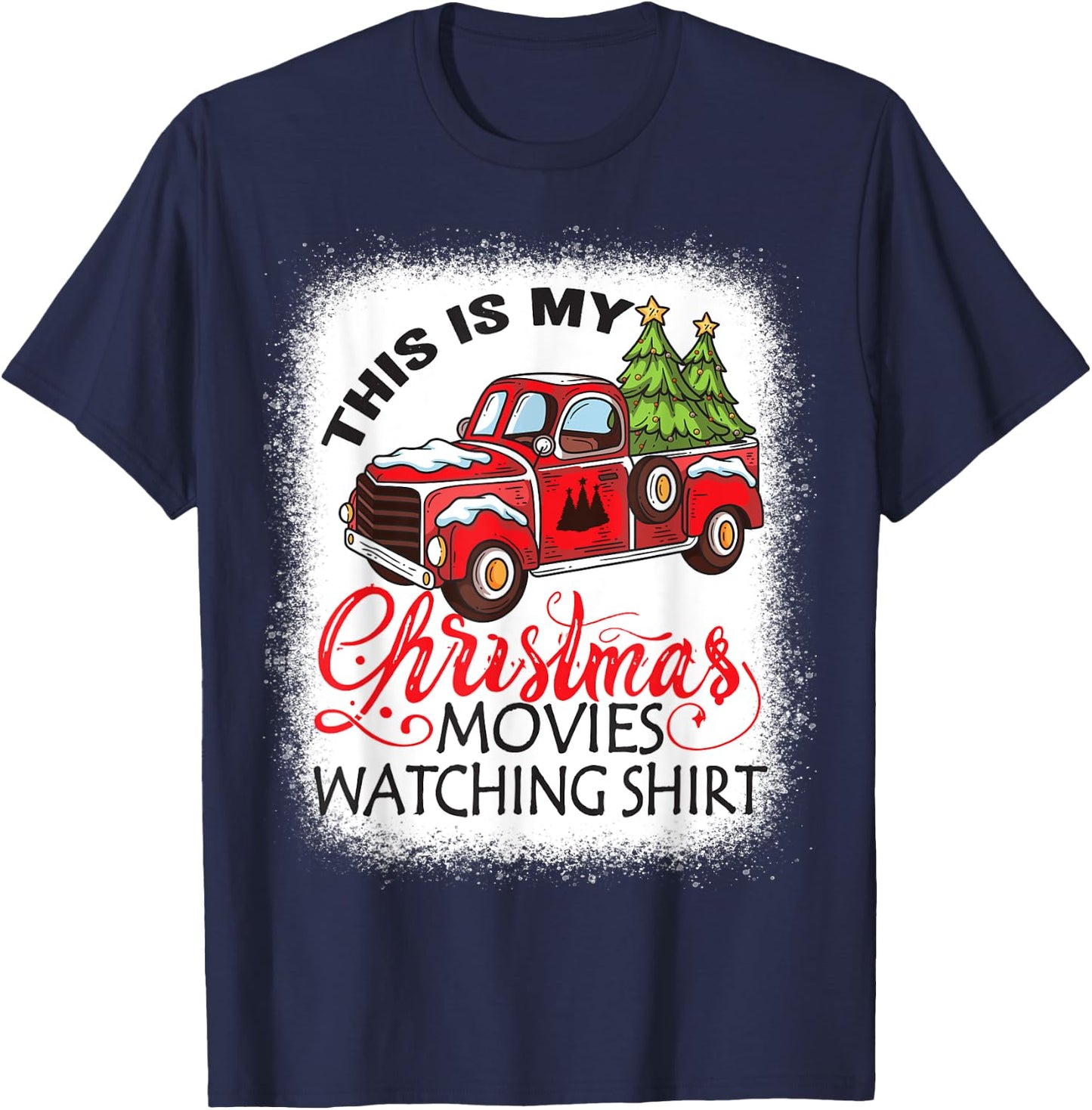 This Is My Christmas Movies Watching Shirt Bleached Xmas T-Shirt - T-Shirt | Navy