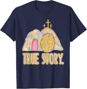 True Story Jesus Christian Cross Happy Easter Men Women Kids T-Shirt - T-Shirt | Navy