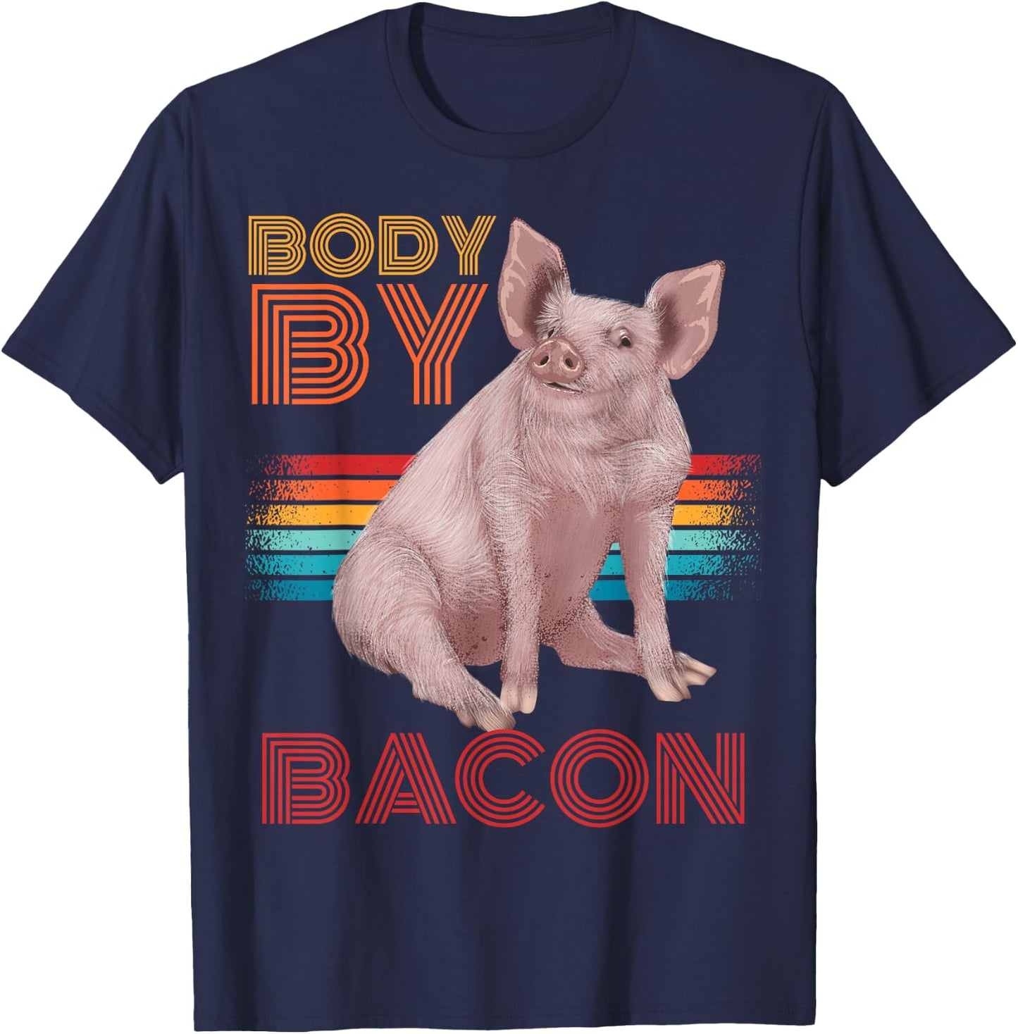 Body By Bacon Low Carb Diet Ketosis Ketogenic Diet T-Shirt - T-Shirt | Navy
