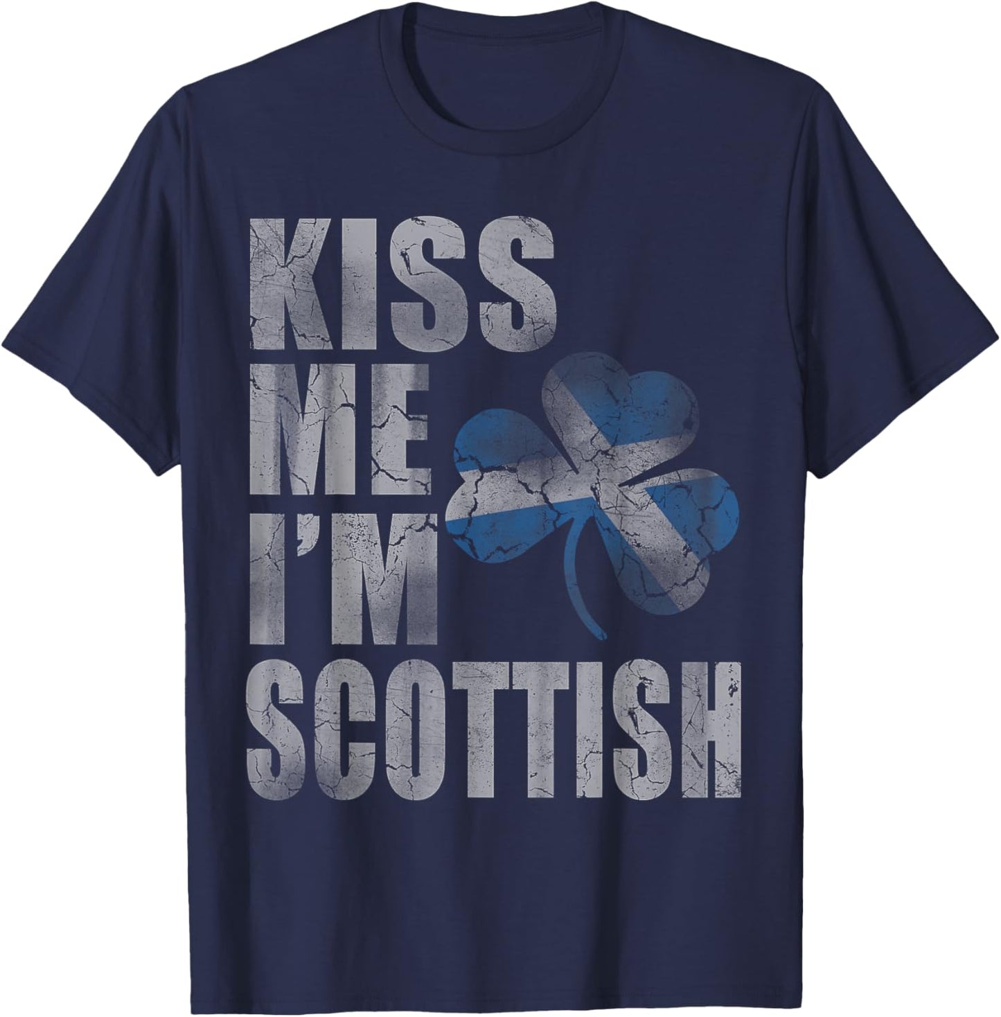 Kiss Me I'm Scottish Irish St Patrick's Day Men Women Kids T-Shirt - T-Shirt | Navy