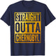 Straight Outta Chernobyl Shirt T-Shirt - T-Shirt | Navy