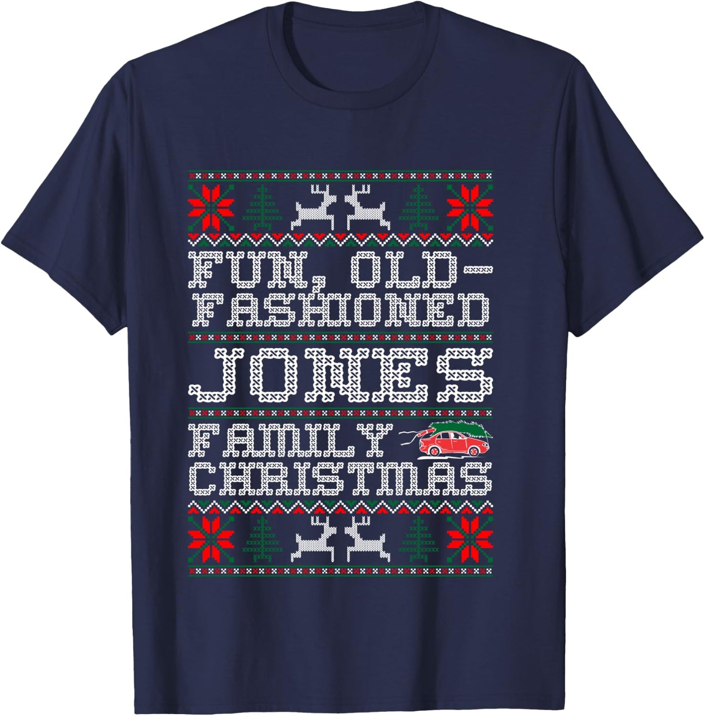 Fun Old Fashioned Jones Family Christmas Ugly Sweater T-Shirt - T-Shirt | Navy