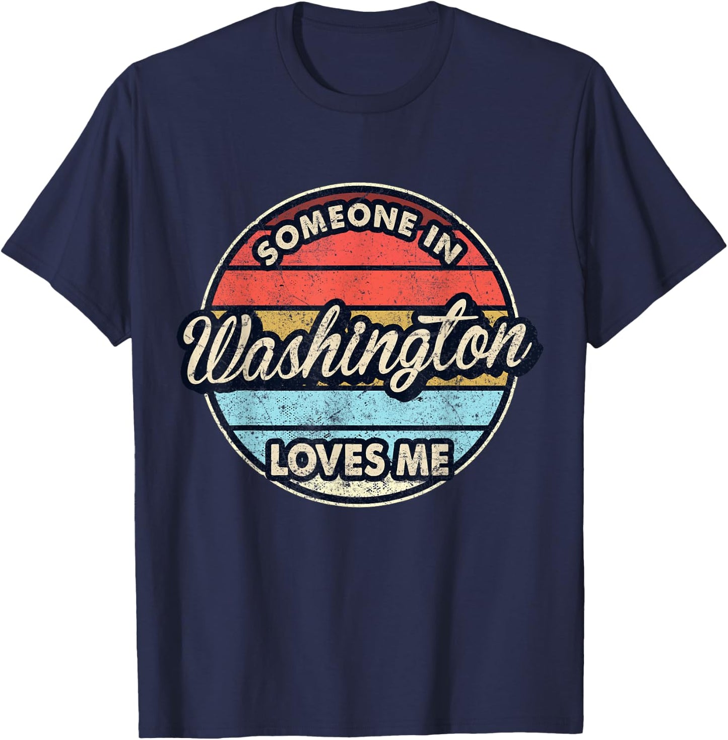 Someone In Washington Loves Me City US USA T-Shirt - T-Shirt | Navy