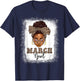 March Girls Afro Messy Bun Bleached Black Women Birthday T-Shirt - T-Shirt | Navy