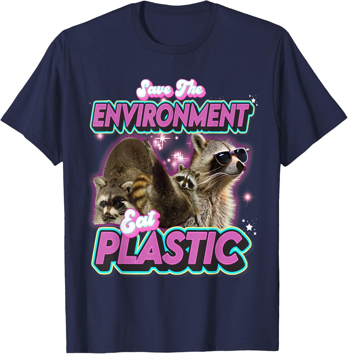 Sauver L'environnement Manger Un Raton Laveur En Plastique T-Shirt - T-Shirt | Navy