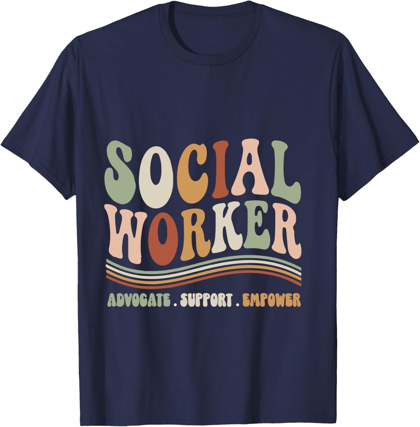 Social Worker Advocate Support Empower Social Work Month T-Shirt - T-Shirt | Navy