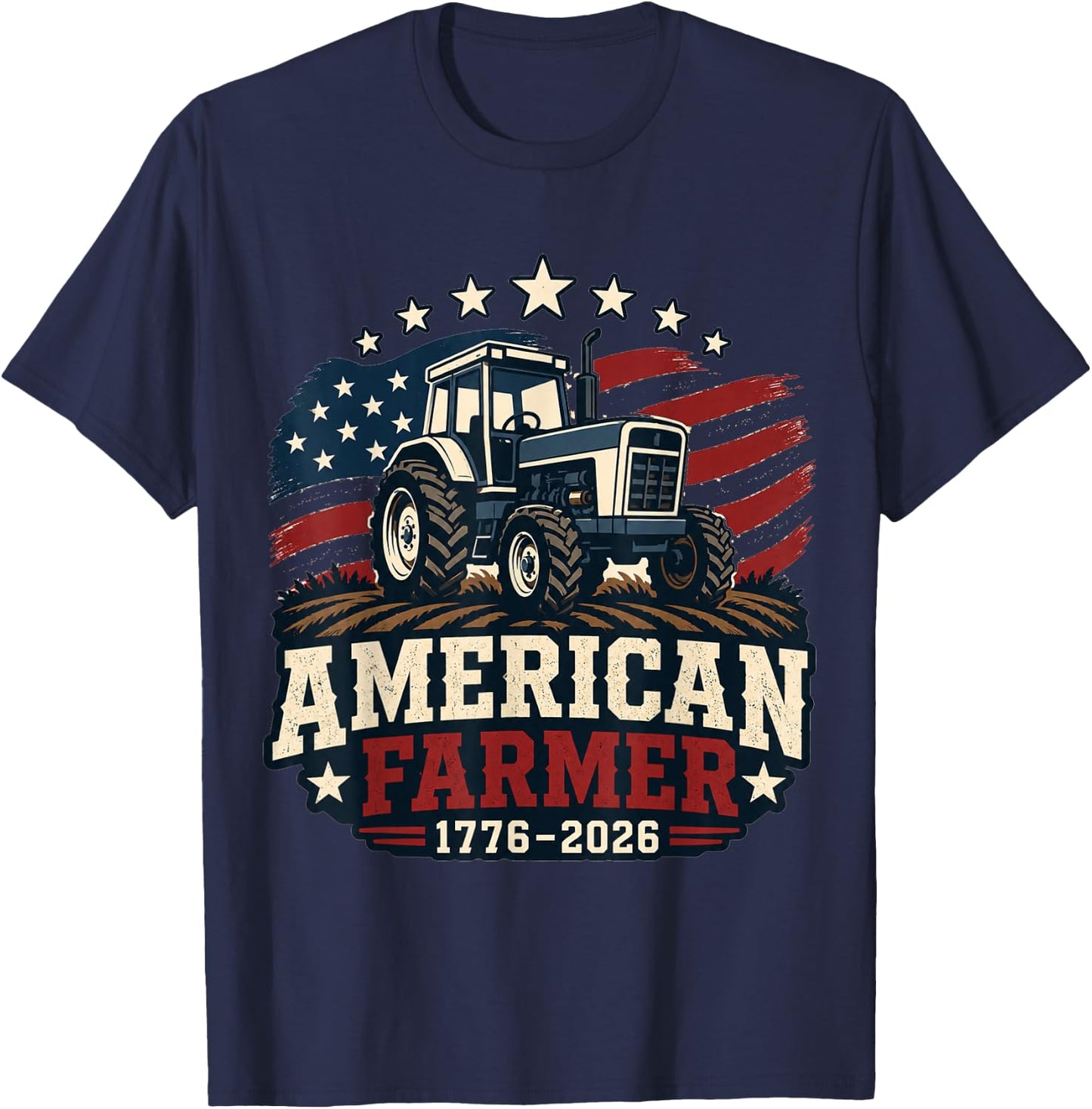 American Farmer 250 4th of July Tractor 1776 2026 T-Shirt - T-Shirt | Navy