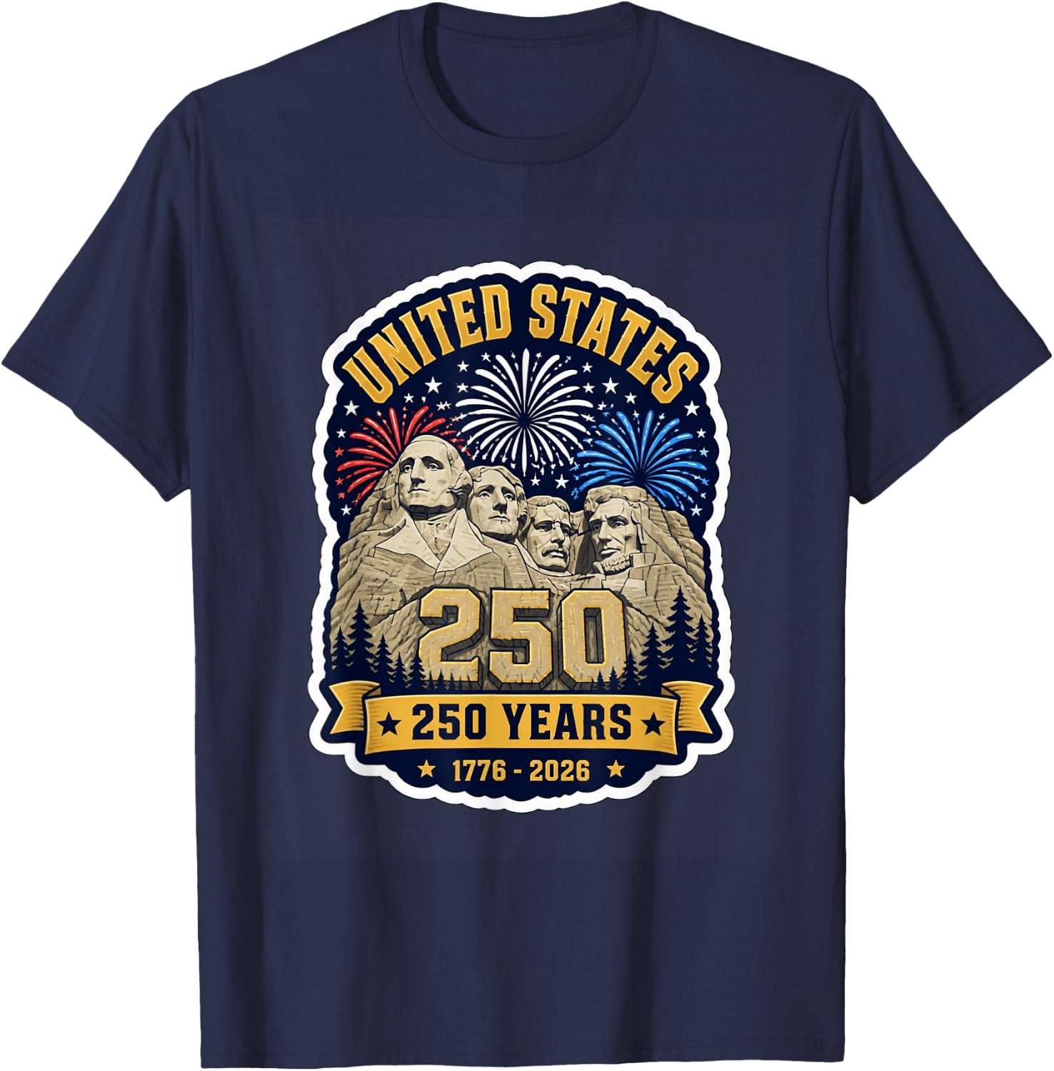 Mount Rushmore 250 Years USA Fourth of July 1776 2026 T-Shirt - T-Shirt | Navy