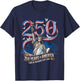 250 Years America 1776-2026 Liberty USA Flag 4th July 2026 T-Shirt - T-Shirt | Navy