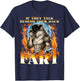 If They Talk Behind Your Back Fart Unhinged Alpha Funny Wolf T-Shirt - T-Shirt | Navy