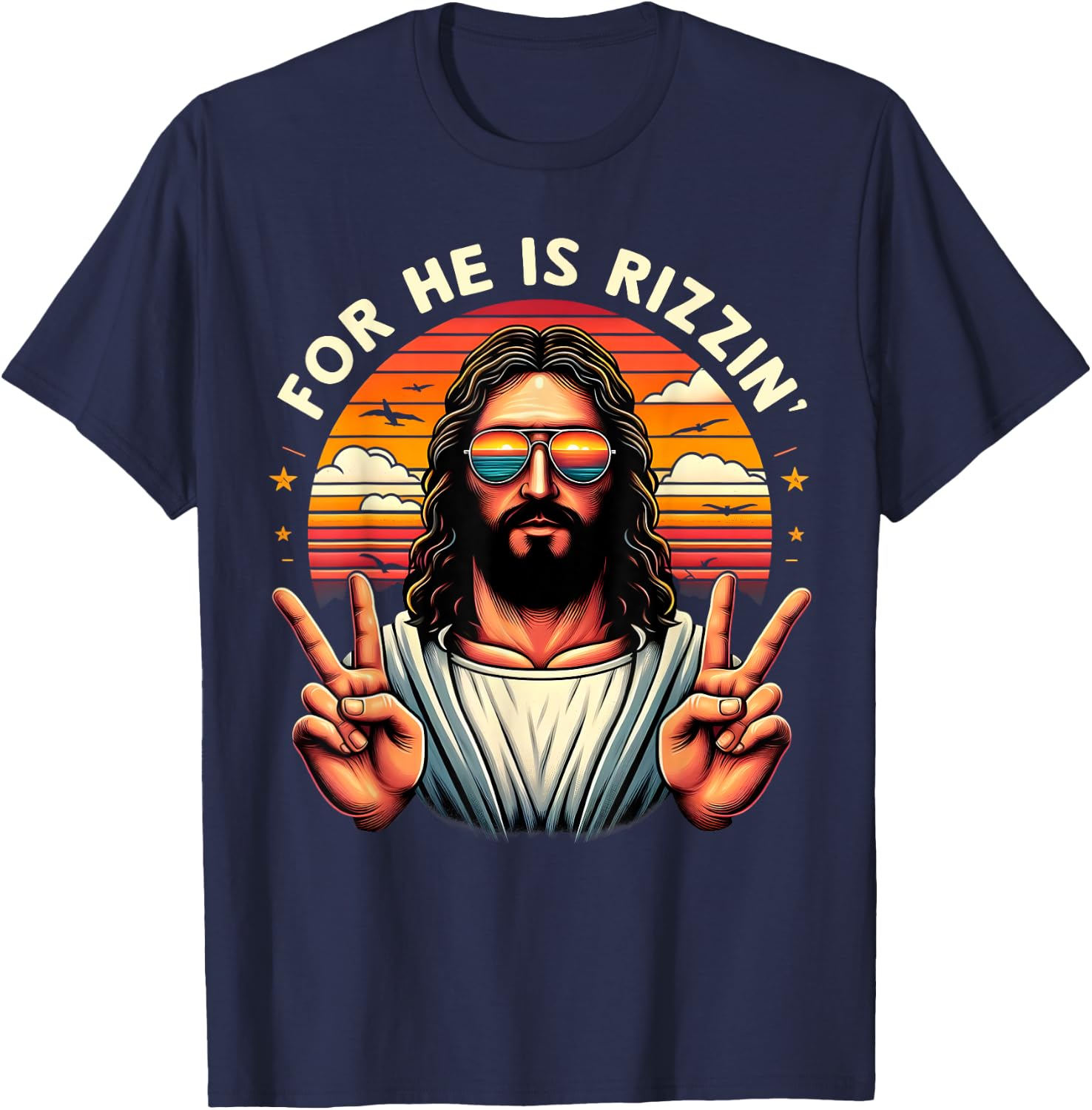 For He Is Rizzen Jesus Is Rizzen Christian Jesus Jokes T-Shirt - T-Shirt | Navy