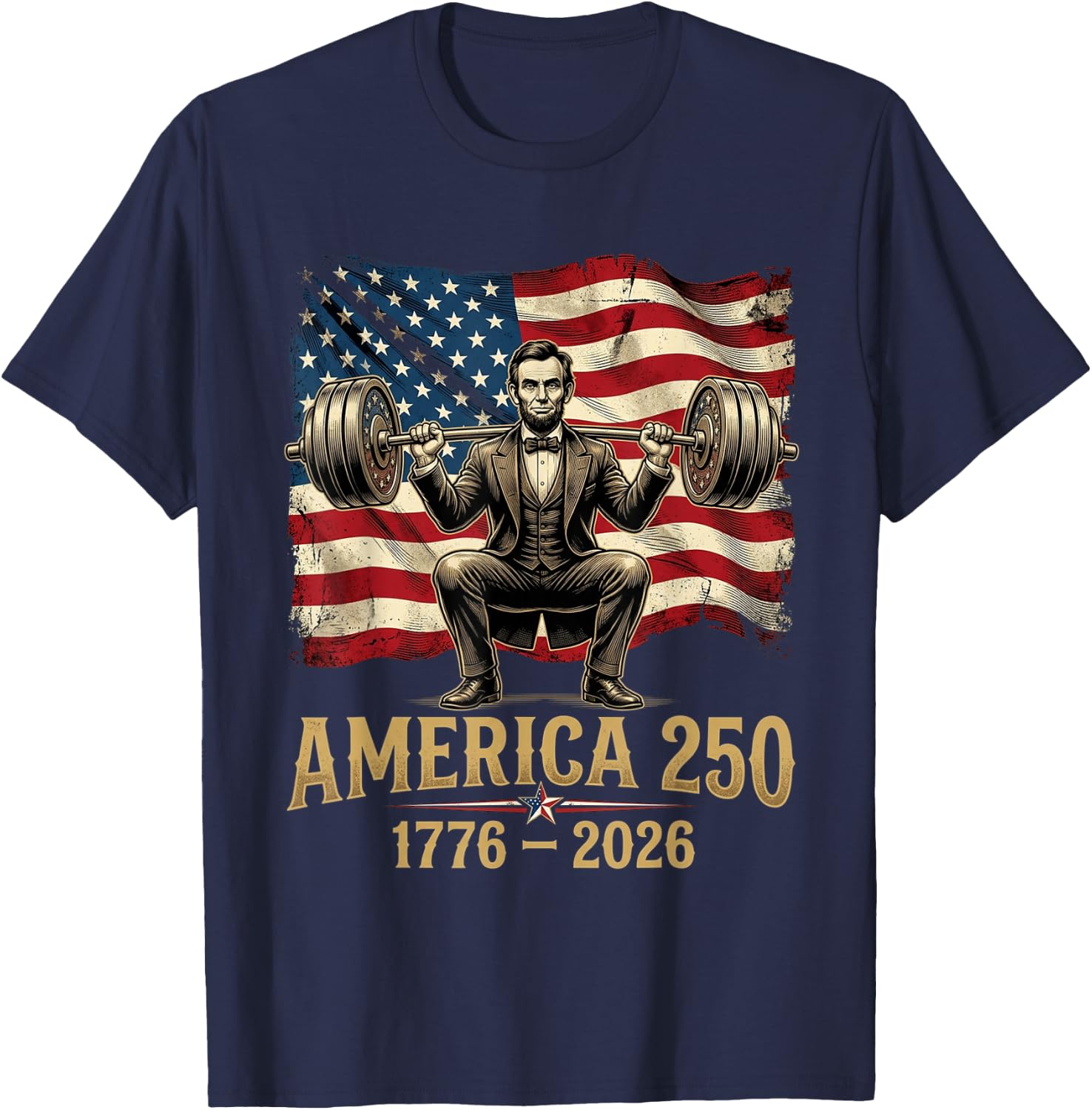 Funny Abraham Lincoln Weightlifting 4th of July Patriotic T-Shirt - T-Shirt | Navy