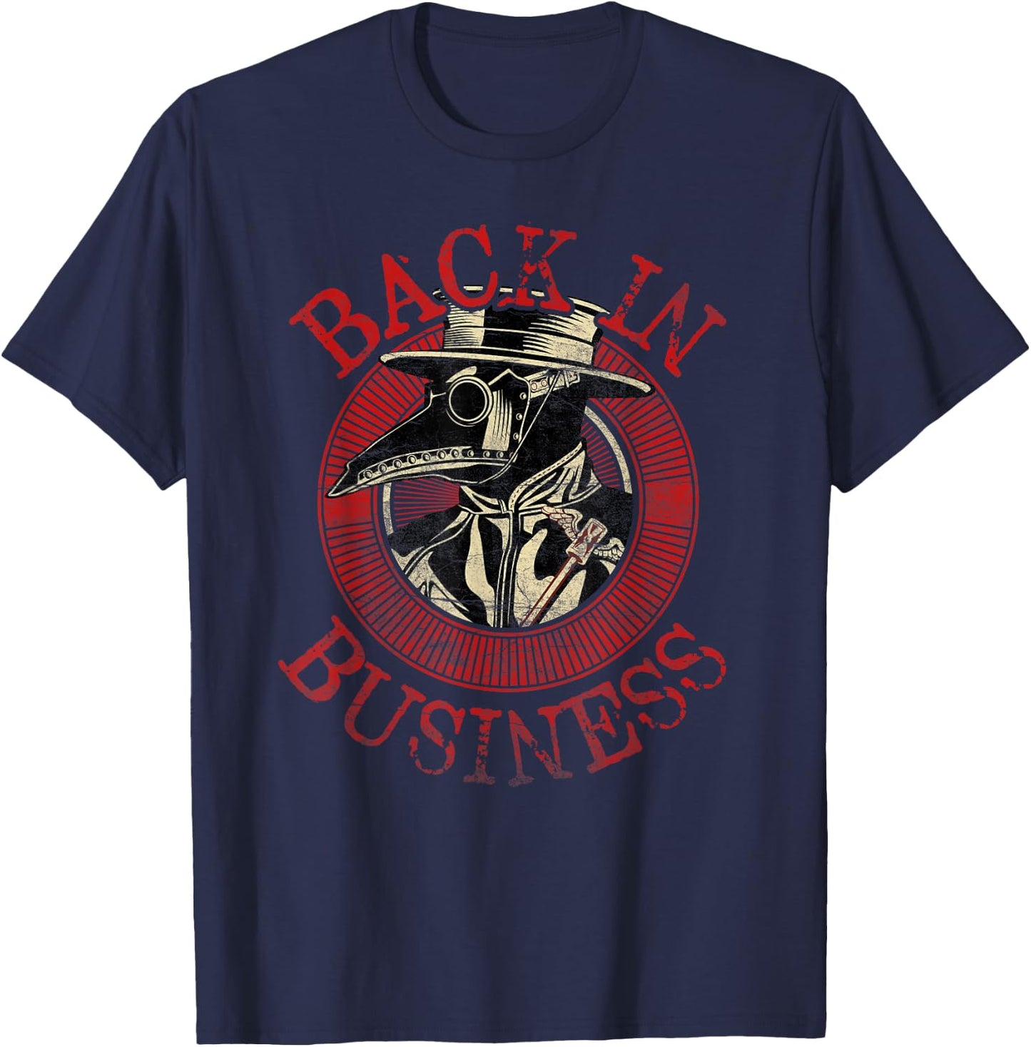 The Plague Doctor is back in Business - Plague Mask T-Shirt - T-Shirt | Navy
