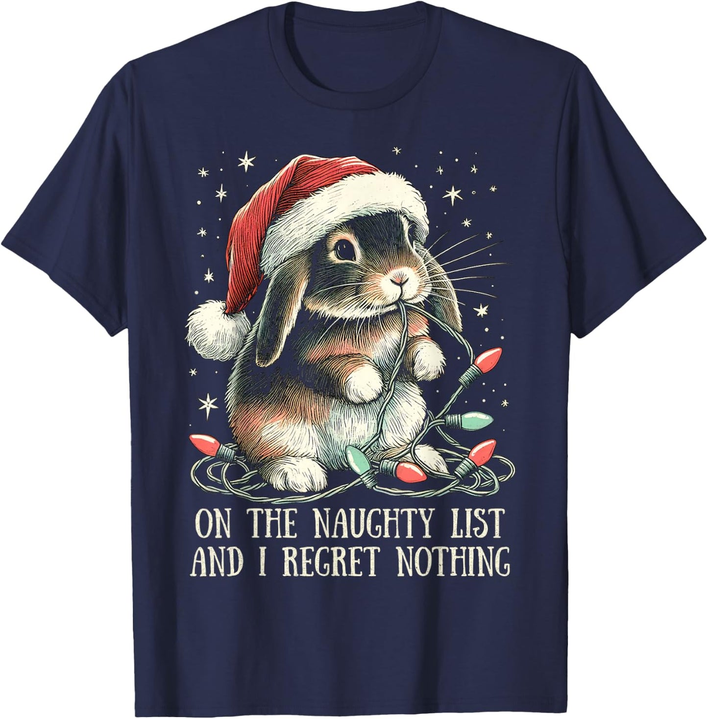 On The Naughty List And I Regret Nothing Rabbit Christmas T-Shirt - T-Shirt | Navy