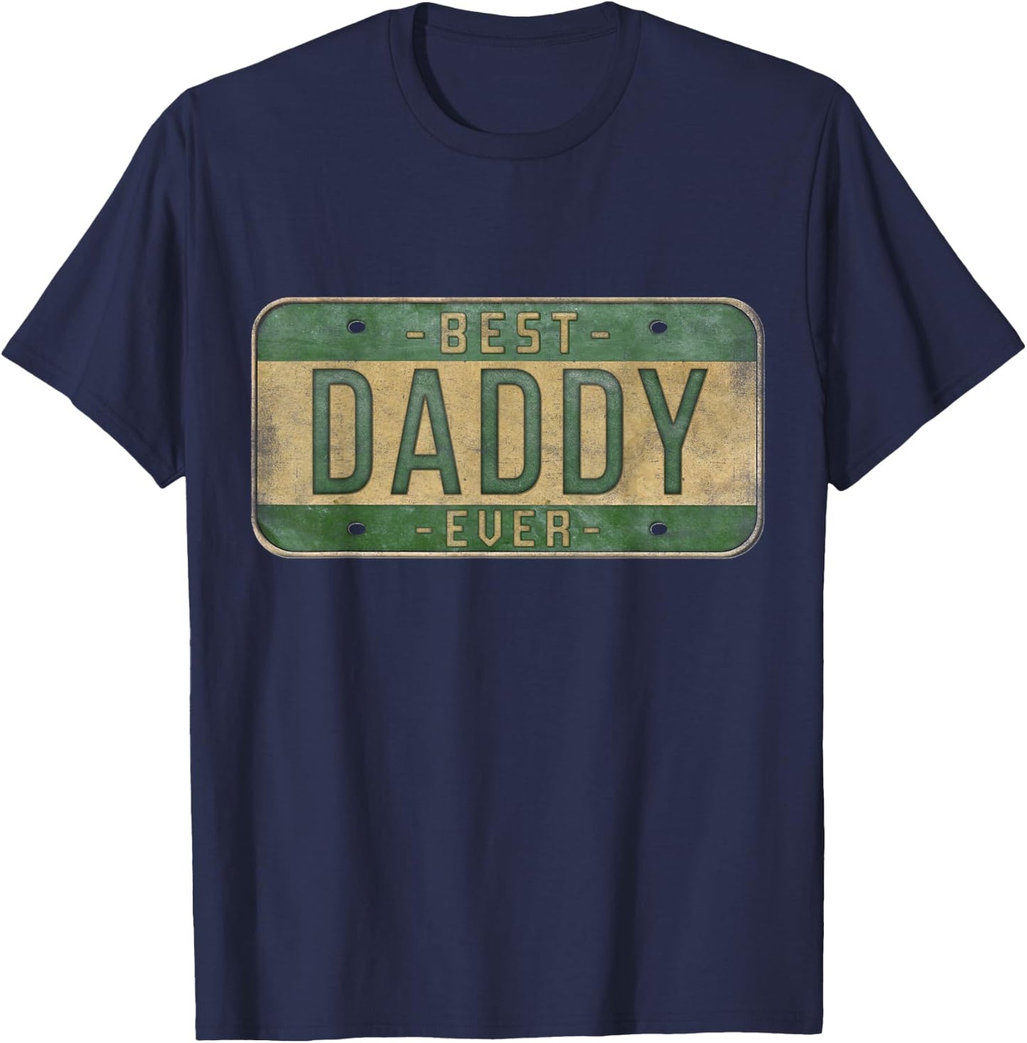 Best Daddy Ever Vintage Car Plate Father's Day Dad T-Shirt - T-Shirt | Navy