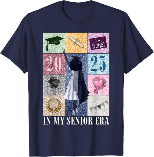 In My Senior Era Class Of 2025 Black Girl Graduate T-Shirt - T-Shirt | Navy
