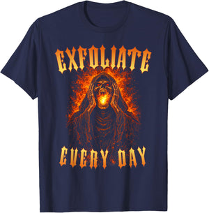 Exfoliate Every Day - Hard Skeleton Meme T-Shirt - T-Shirt | Navy