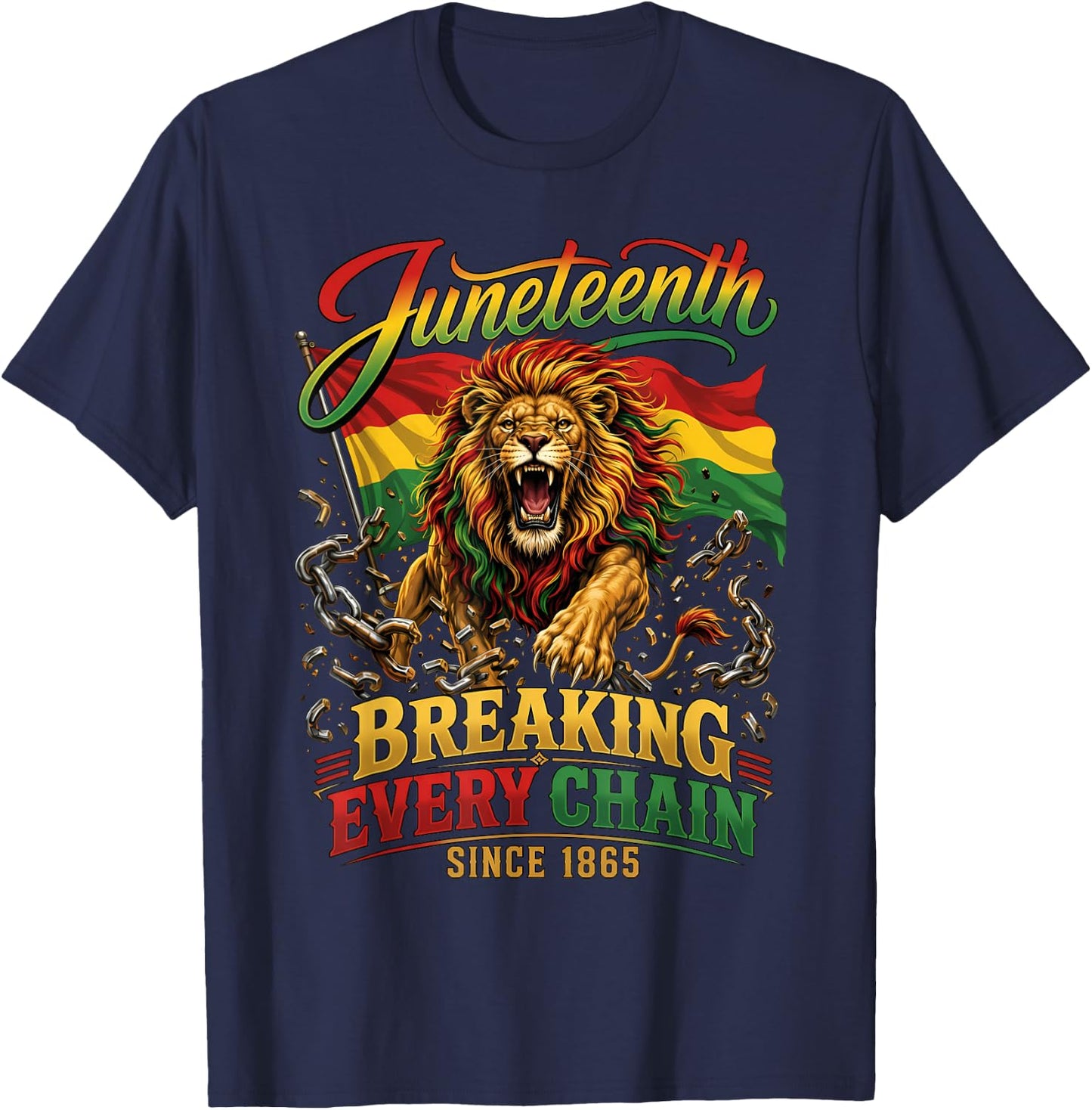 Breaking Every Chain Since 1865 Juneteenth Men Women T-Shirt - T-Shirt | Navy