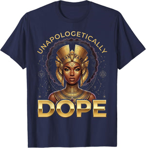 Black Women Unapologetically Dope Juneteenth Black History T-Shirt - T-Shirt | Navy