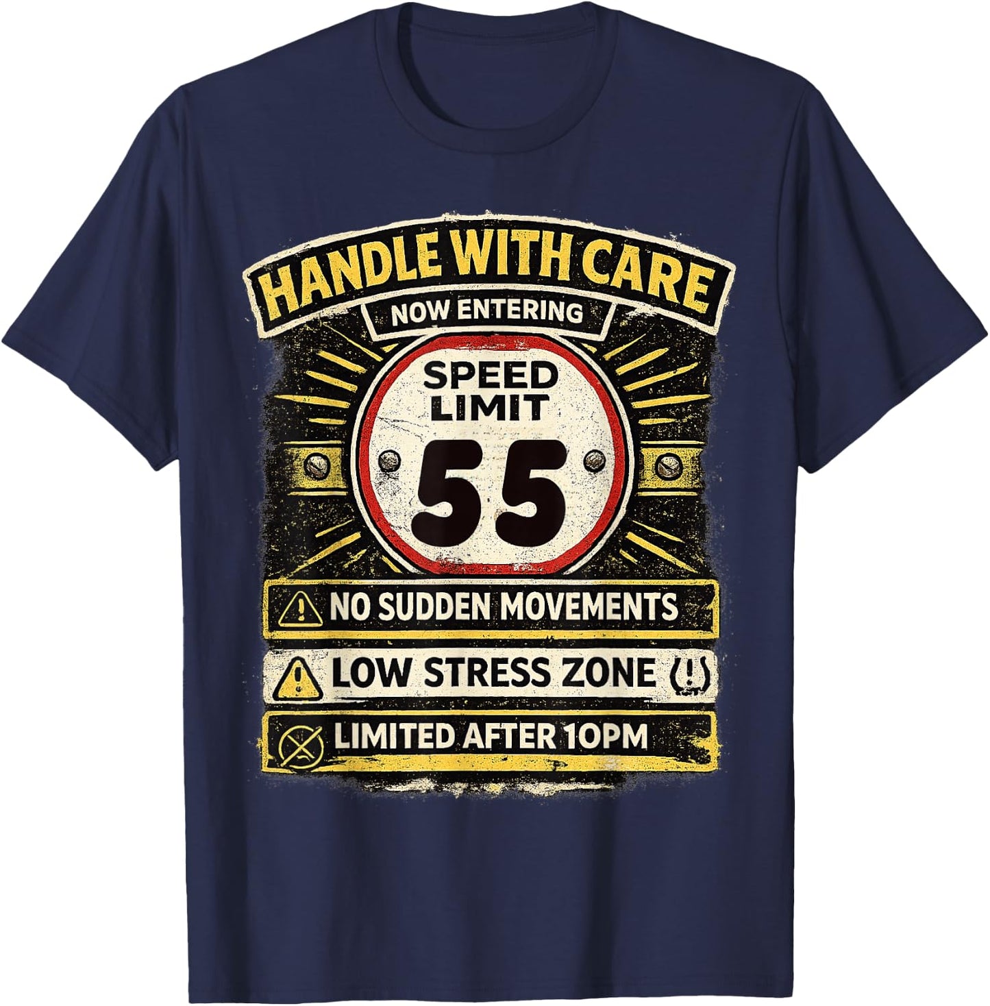 Speed Limit Not Old Handle with Care Funny Age 55 Birhtday T-Shirt - T-Shirt | Navy