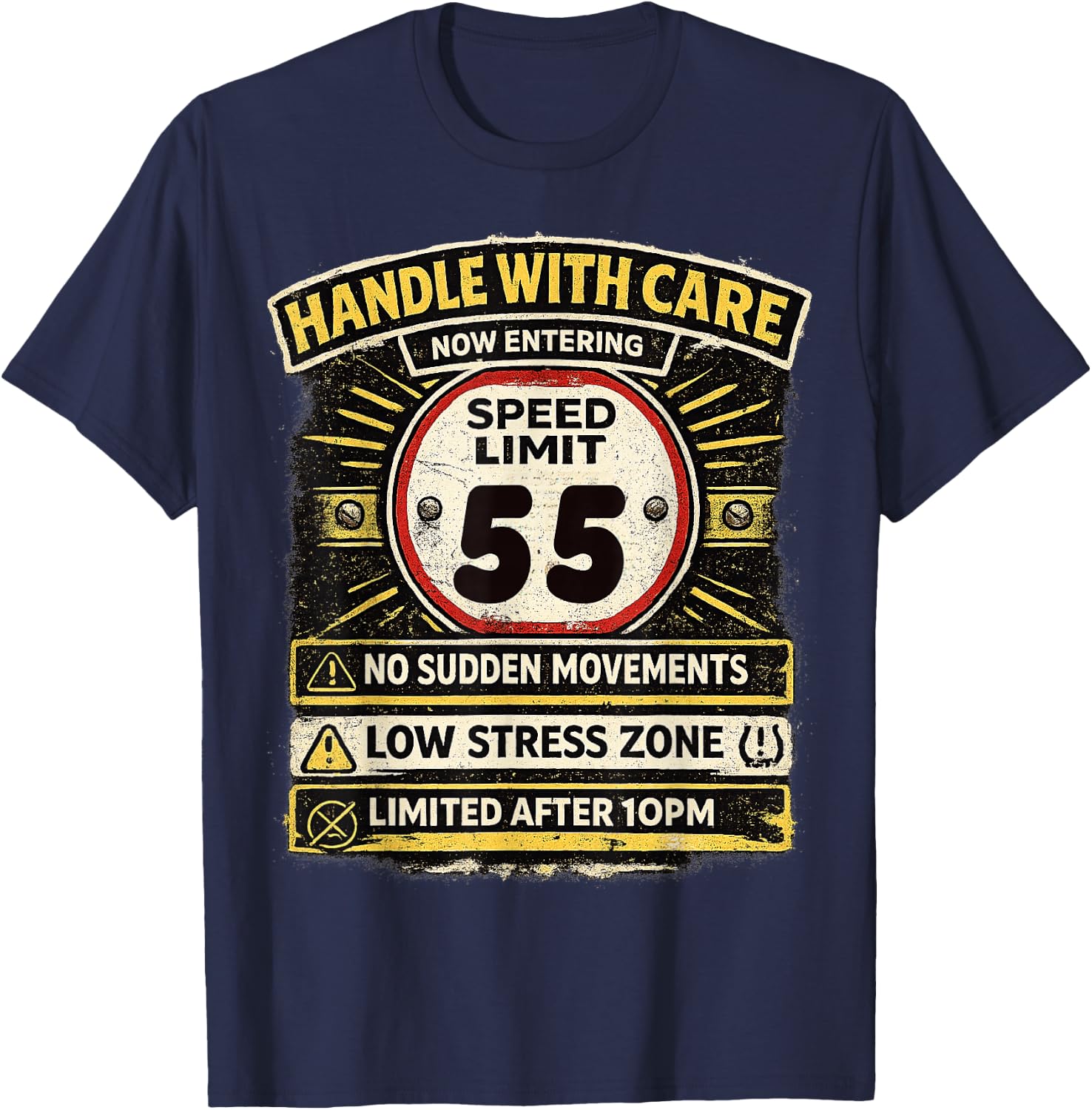 Speed Limit Not Old Handle with Care Funny Age 55 Birhtday T-Shirt - T-Shirt | Navy