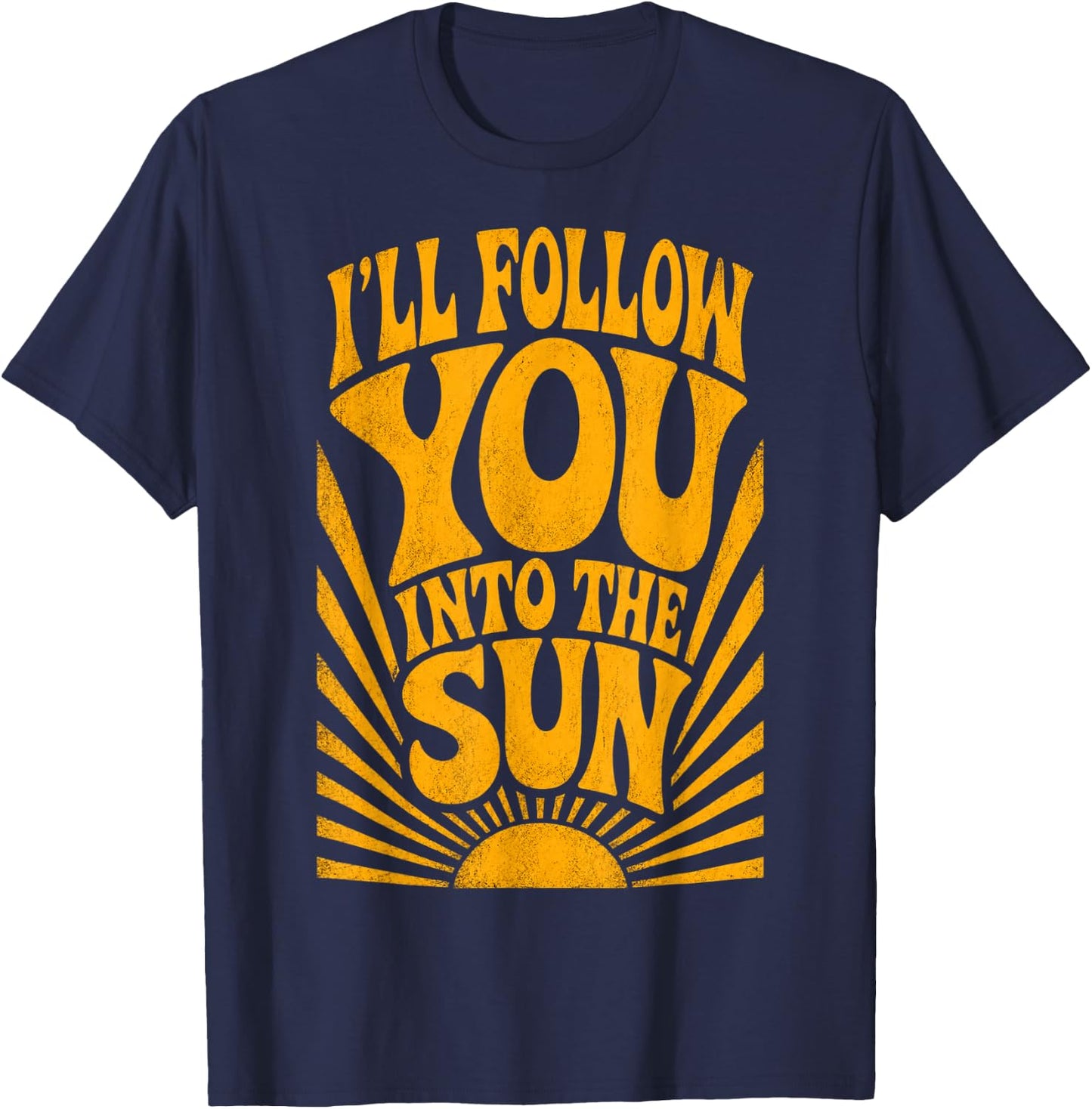 I'll Follow You into the Sun Summer Retro 90s Graphic T-Shirt - T-Shirt | Navy