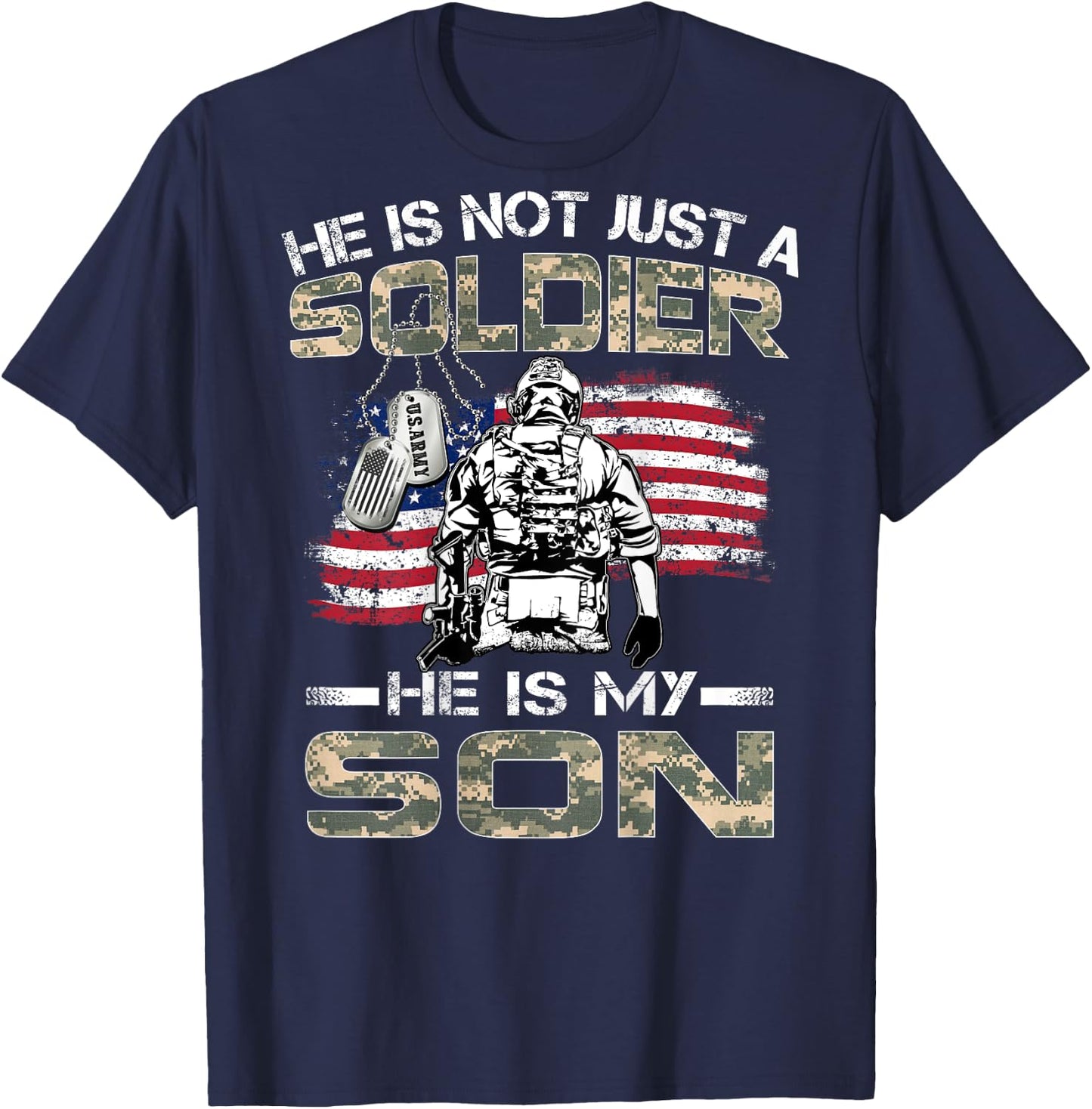 He Is Not Just A Soldier He Is My Son Proud US Army Son T-Shirt - T-Shirt | Navy