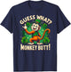 Guess What? Monkey Butt! Funny St Patricks Day Monkey Funny T-Shirt - T-Shirt | Navy