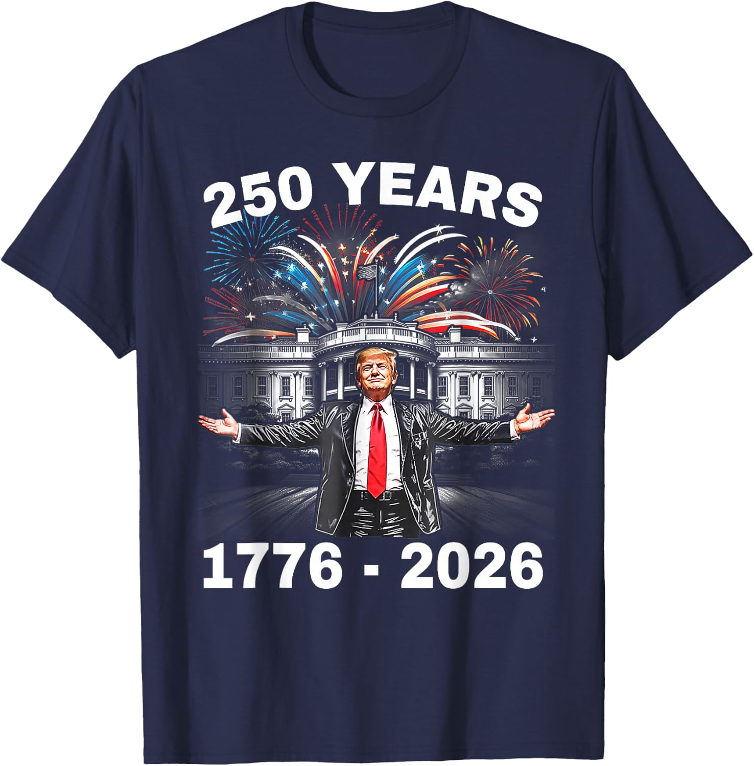 Trump 250th Birthday of America 250 Years 4th of July Trump T-Shirt - T-Shirt | Navy