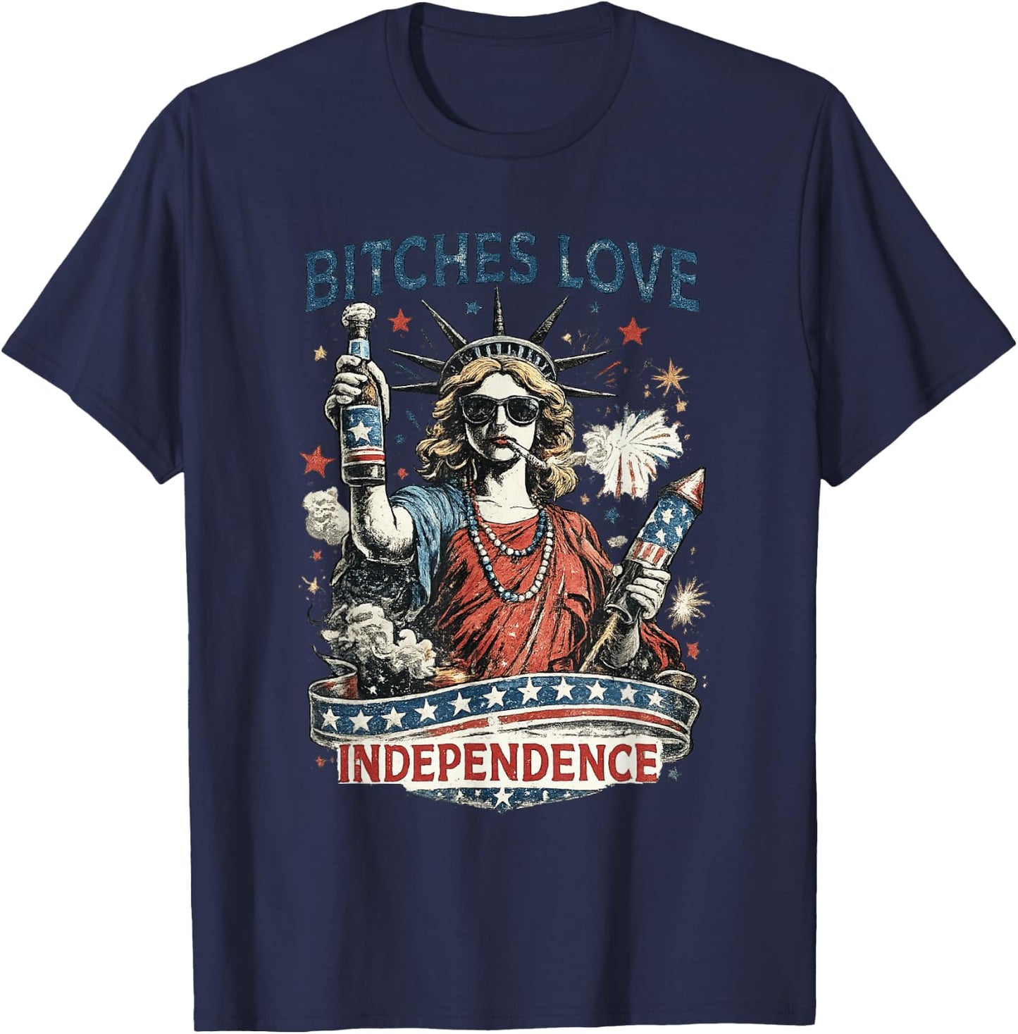 Retro Bitches Love Independence Funny 4th of July T-Shirt - T-Shirt | Navy