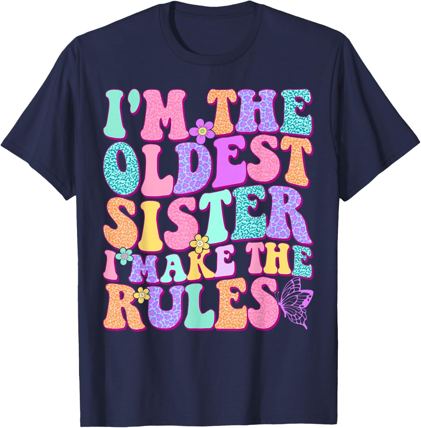 Oldest Sister I Make The Rules Funny Matching Sibling T-Shirt - T-Shirt | Navy