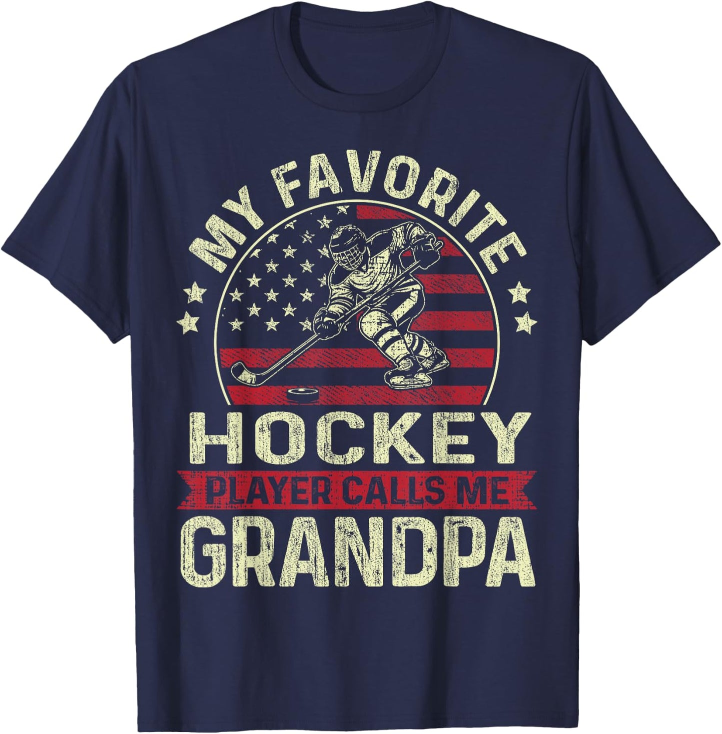 My Favorite Hockey Player Calls Me Grandpa Flag Father's Day T-Shirt - T-Shirt | Navy