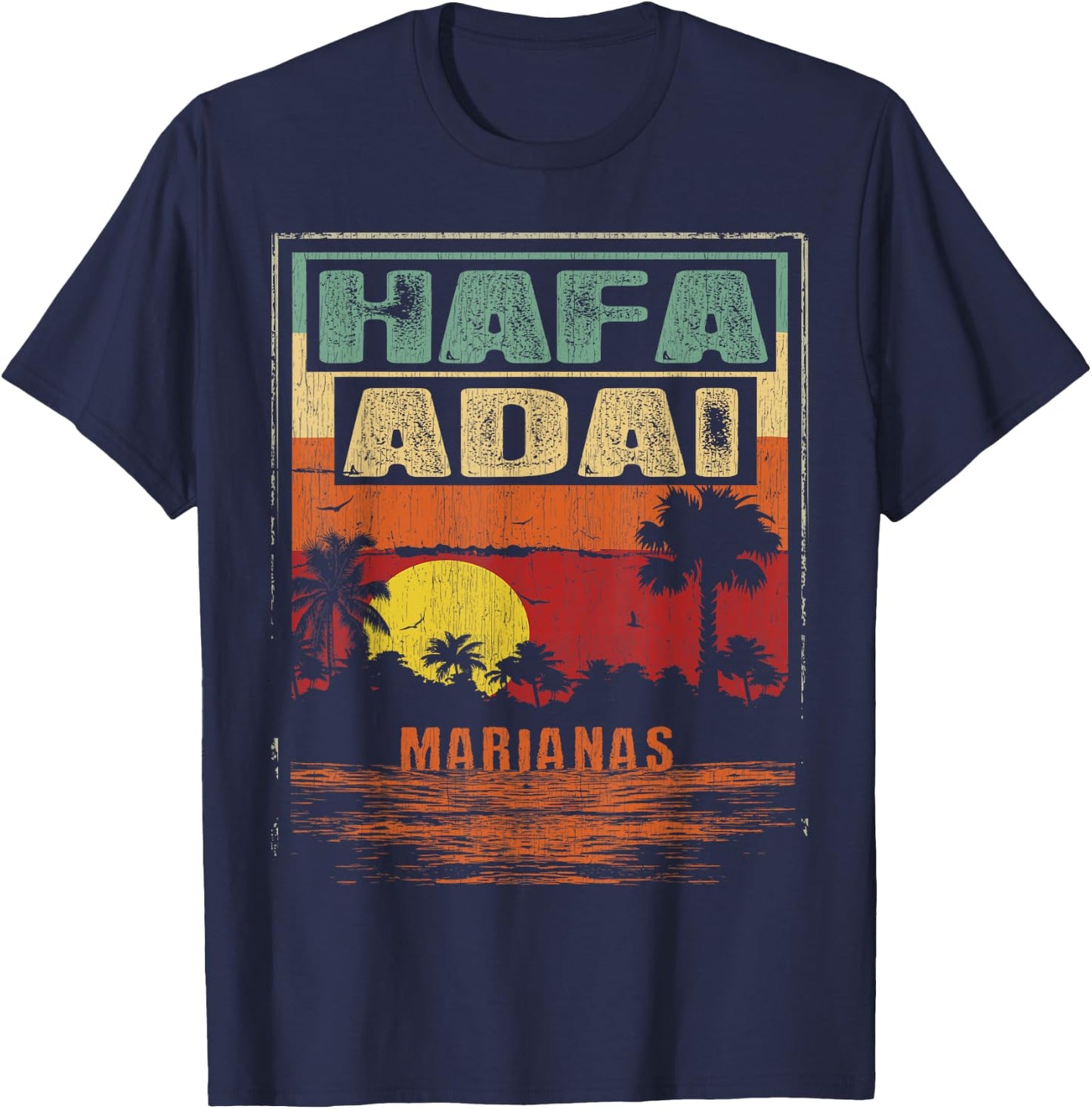 670 Hafa Adai CNMI - Vintage Tropical Marianas T-Shirt - T-Shirt | Navy