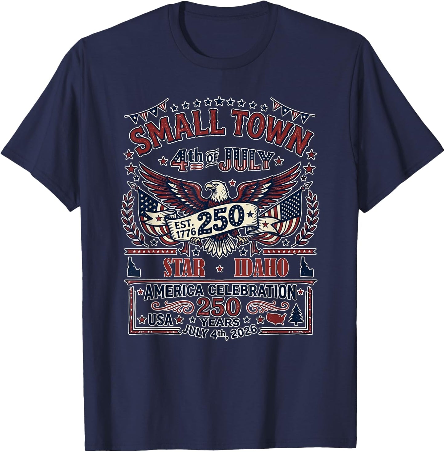 4th of July 2026 Small Town Celebration Star Idaho T-Shirt - T-Shirt | Navy