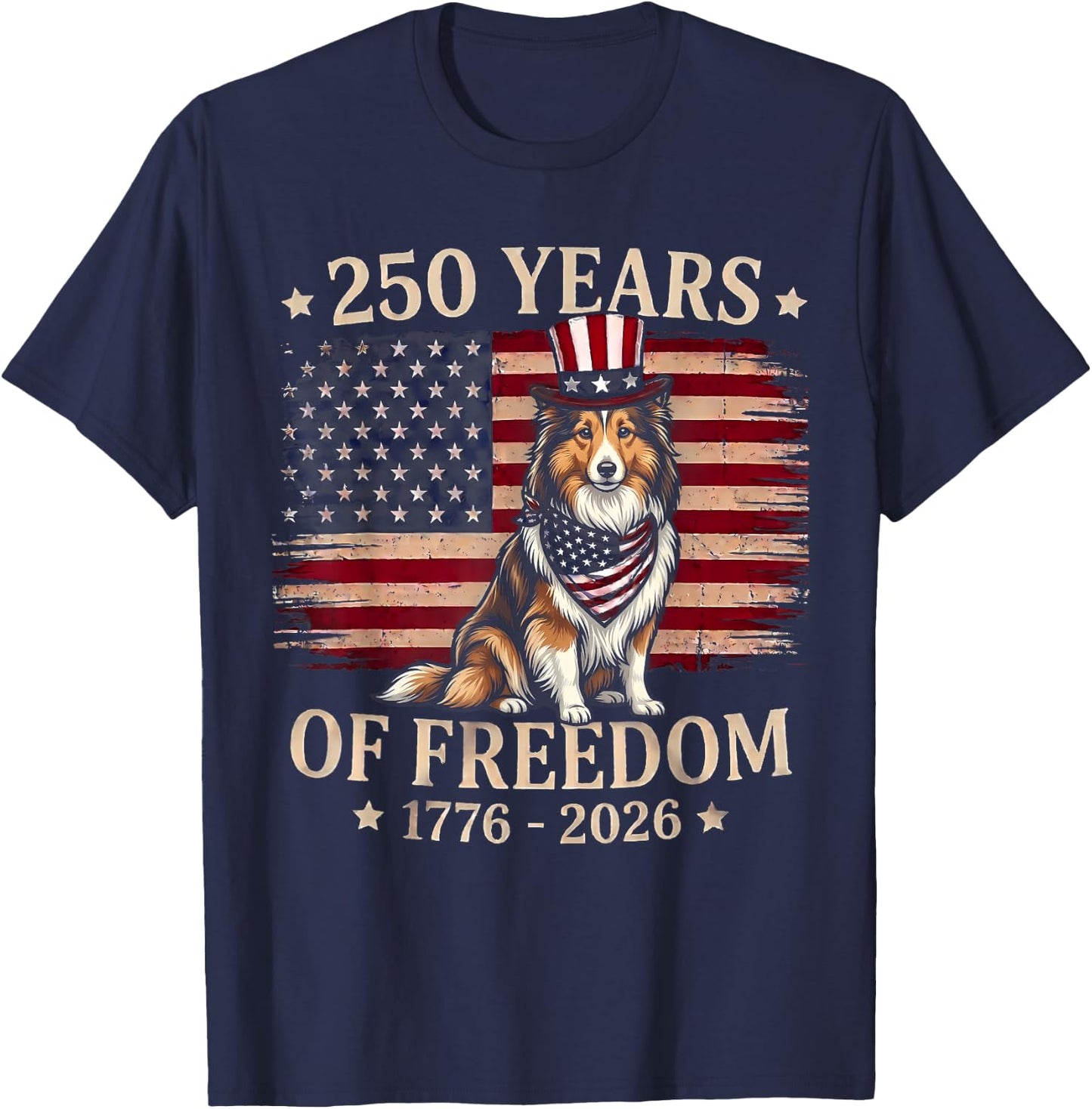 Shetland Sheepdog Dog 250 Years of Freedom USA Flag 4th July T-Shirt - T-Shirt | Navy