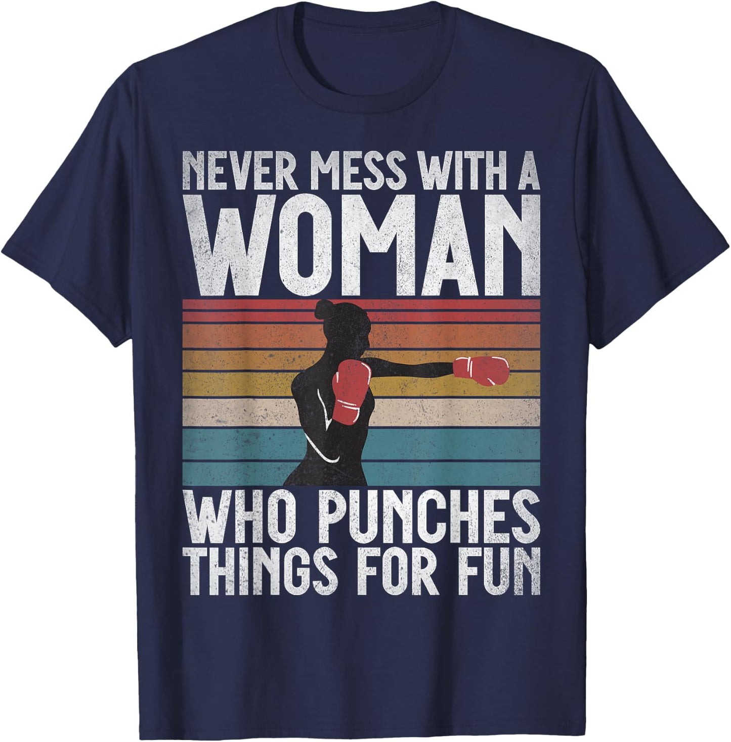 Never mess with a Woman who punches Things for fun Boxing T-Shirt - T-Shirt | Navy