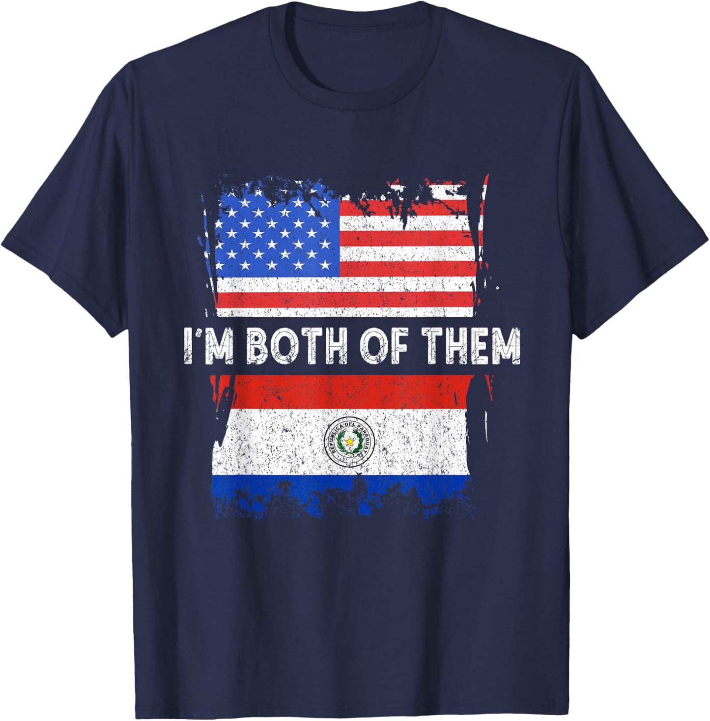Paraguay Flag I'm Both Of Them USA Paraguayan Pride T-Shirt - T-Shirt | Navy