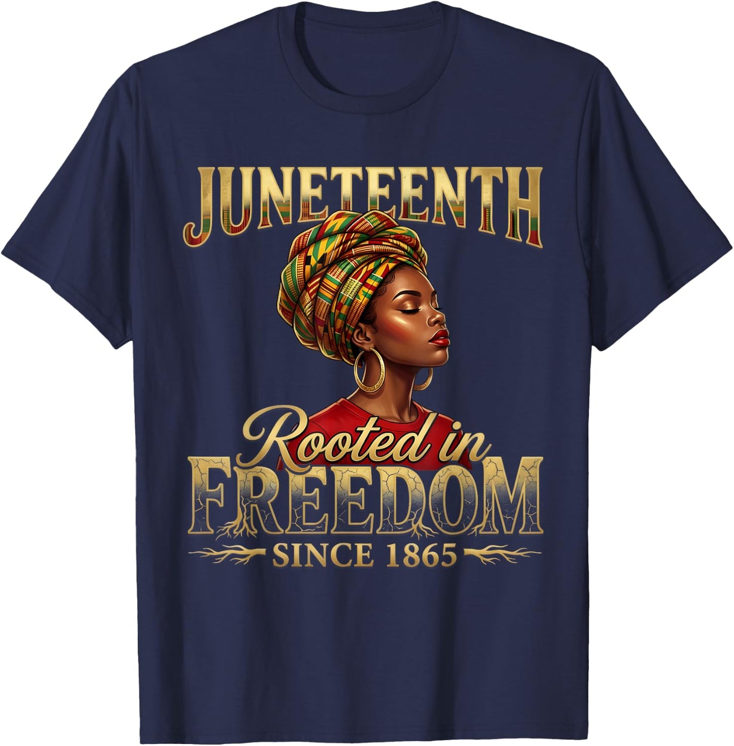 Juneteenth Black Women Rooted in Freedom Juneteenth T-Shirt - T-Shirt | Navy