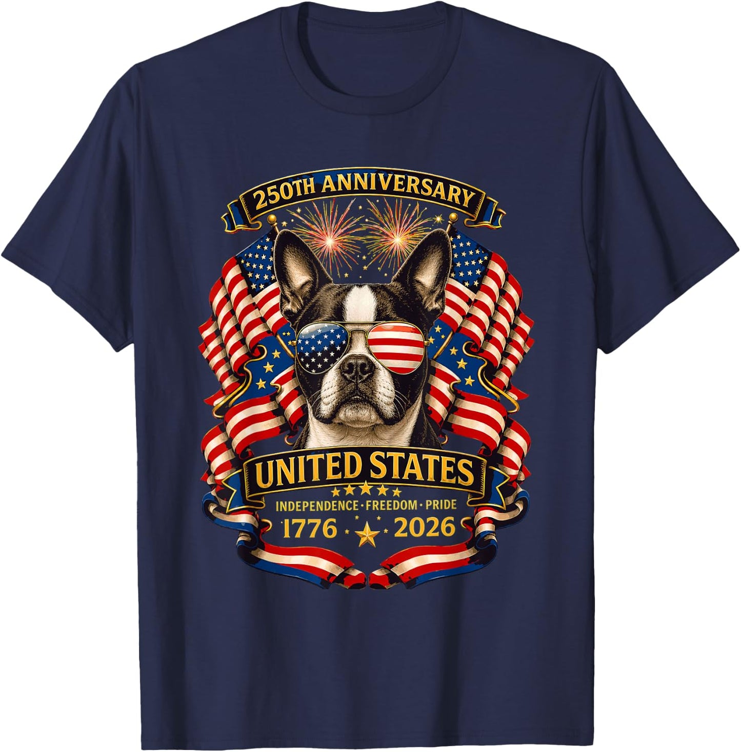 Boston Terriers Dog USA Independence 1776 2026 Patriotic T-Shirt - T-Shirt | Navy
