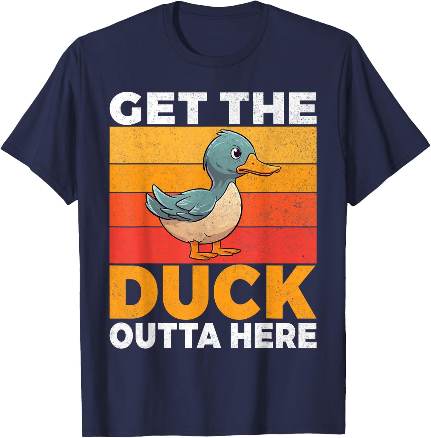 Get the Duck outta here Duck T-Shirt - T-Shirt | Navy