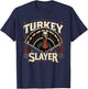 Spring Gobbler Non Camoflauge Turkey Slayer Turkey Hunting T-Shirt - T-Shirt | Navy