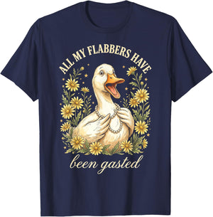 Funny Duck All My Flabbers Have Been Gasted T-Shirt - T-Shirt | Navy
