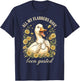 Funny Duck All My Flabbers Have Been Gasted T-Shirt - T-Shirt | Navy