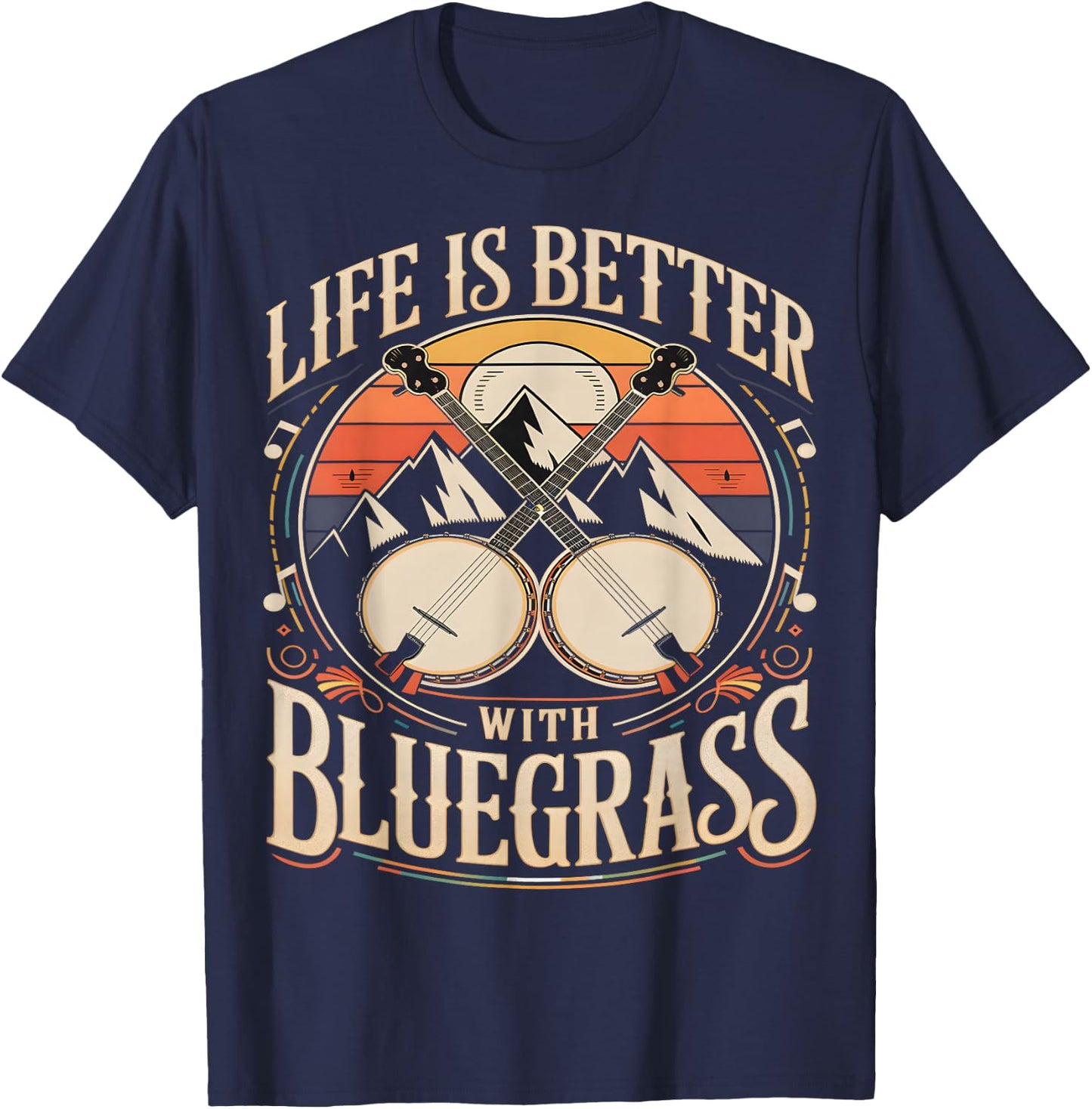 Life is Better With Bluegrass Banjo T-Shirt - T-Shirt | Navy
