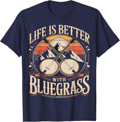 Life is Better With Bluegrass Banjo
