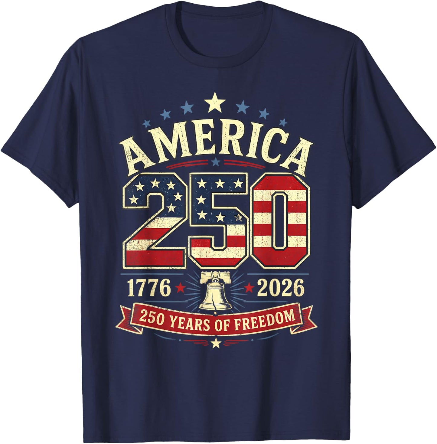 America 250 Patriotic Freedom Liberty Bell 1776 2026 T-Shirt - T-Shirt | Navy